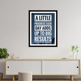 A Little Progress Each Day Adds Up To Big Results Premium Motivational Quotes Photo Frame