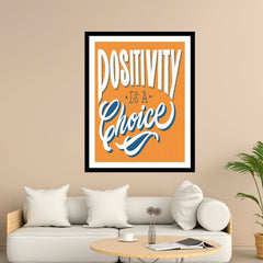 Positivity Is A Choice Motivational Posters Wall Frames for Students, Business, Employees, Startup