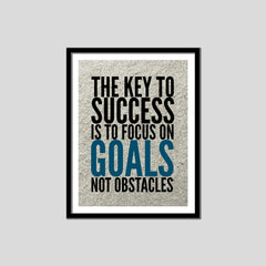 The Key to Success Is To Focus On Goals Not Obstacles Premium Motivational Quotes Photo Frame
