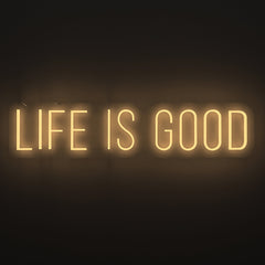 Life is Good LED Neon Light (Available in Multiple Colors)