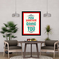 Push Yourself Because No One Is Going To Do It For You Motivational Posters Wall Frames for Students, Business, Employees, Startup