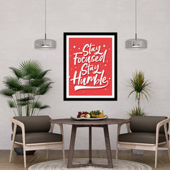 Stay Focused Stay Humble Premium Motivational Quotes Photo Frame